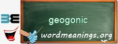 WordMeaning blackboard for geogonic